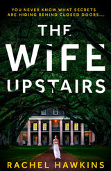 The Wife Upstairs: An addictive new 2021 psychological crime thriller with a twist - a New York Times bestseller! - Retail Maharaj