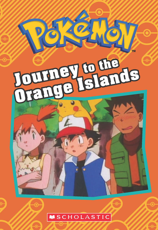 Pokemon: Classic Chapter Book- Journey to the Orange Islands - Retail Maharaj