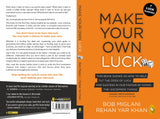 Make Your Own Luck: How to Increase Your Odds of Success in Sales, Startups, Corporate Career and Life - Retail Maharaj