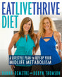 Eat, Live, Thrive Diet: A Lifestyle Plan to Rev Up Your Midlife Metabolism - Retail Maharaj