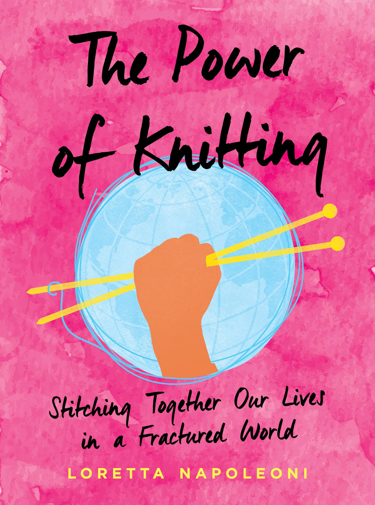 The Power of Knitting: Stitching Together Our Lives in a Fractured World - Retail Maharaj