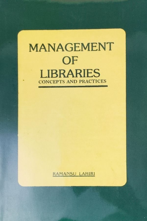 Management of Libraries: Concepts & Practices