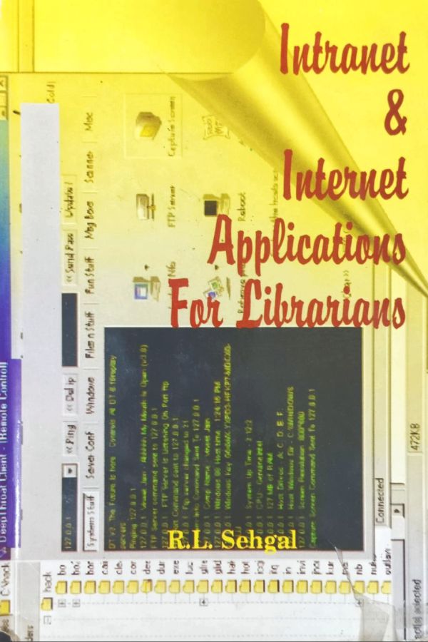 Intranet & Internet Applications for Librarians (Set of Two Volumes)