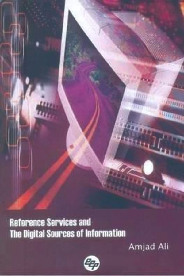 Reference Services and The Digital Sources of Information