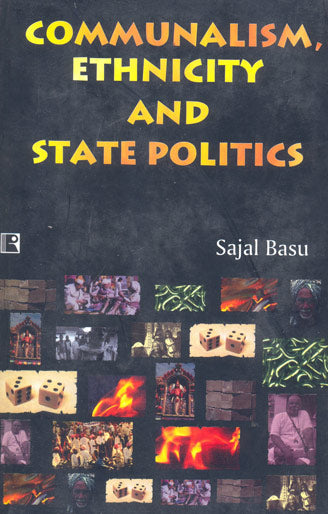 COMMUNALISM, ETHNICITY AND STATE POLITICS - Retail Maharaj