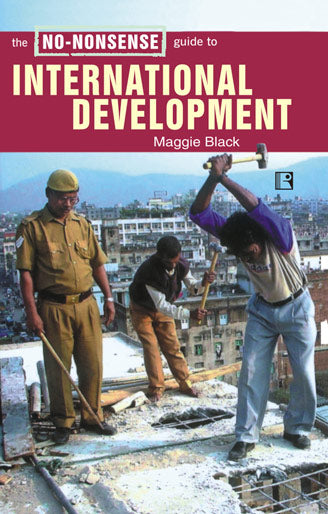 THE NO-NONSENSE GUIDE TO INTERNATIONAL DEVELOPMENT - Retail Maharaj