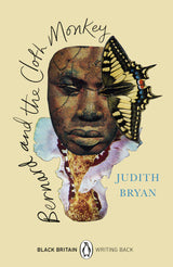 Bernard and the Cloth Monkey: A collection of rediscovered works celebrating Black Britain curated by Booker Prize-winner Bernardine Evaristo (Black Britain: Writing Back) - Retail Maharaj