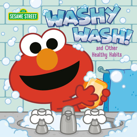 Washy Wash! And Other Healthy Habits (Sesame Street) - Retail Maharaj