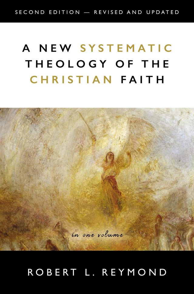 A New Systematic Theology of the Christian Faith: 2nd Edition - Revised and Updated - Retail Maharaj
