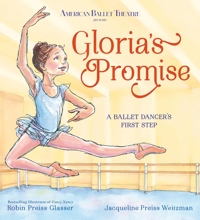 Gloria's Promise (American Ballet Theatre): A Ballet Dancer's First Step - Retail Maharaj