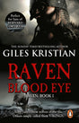 Raven: Blood Eye: (Raven: Book 1): A gripping, bloody and unputdownable Viking adventure from bestselling author Giles Kristian - Retail Maharaj