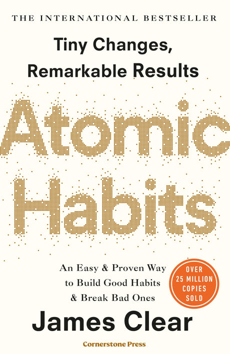Atomic Habits: The life-changing million copy bestseller - Retail Maharaj