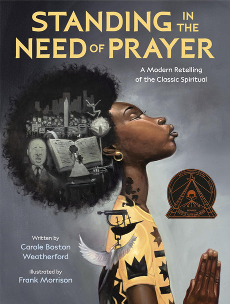 Standing in the Need of Prayer: A Modern Retelling of the Classic Spiritual - Retail Maharaj