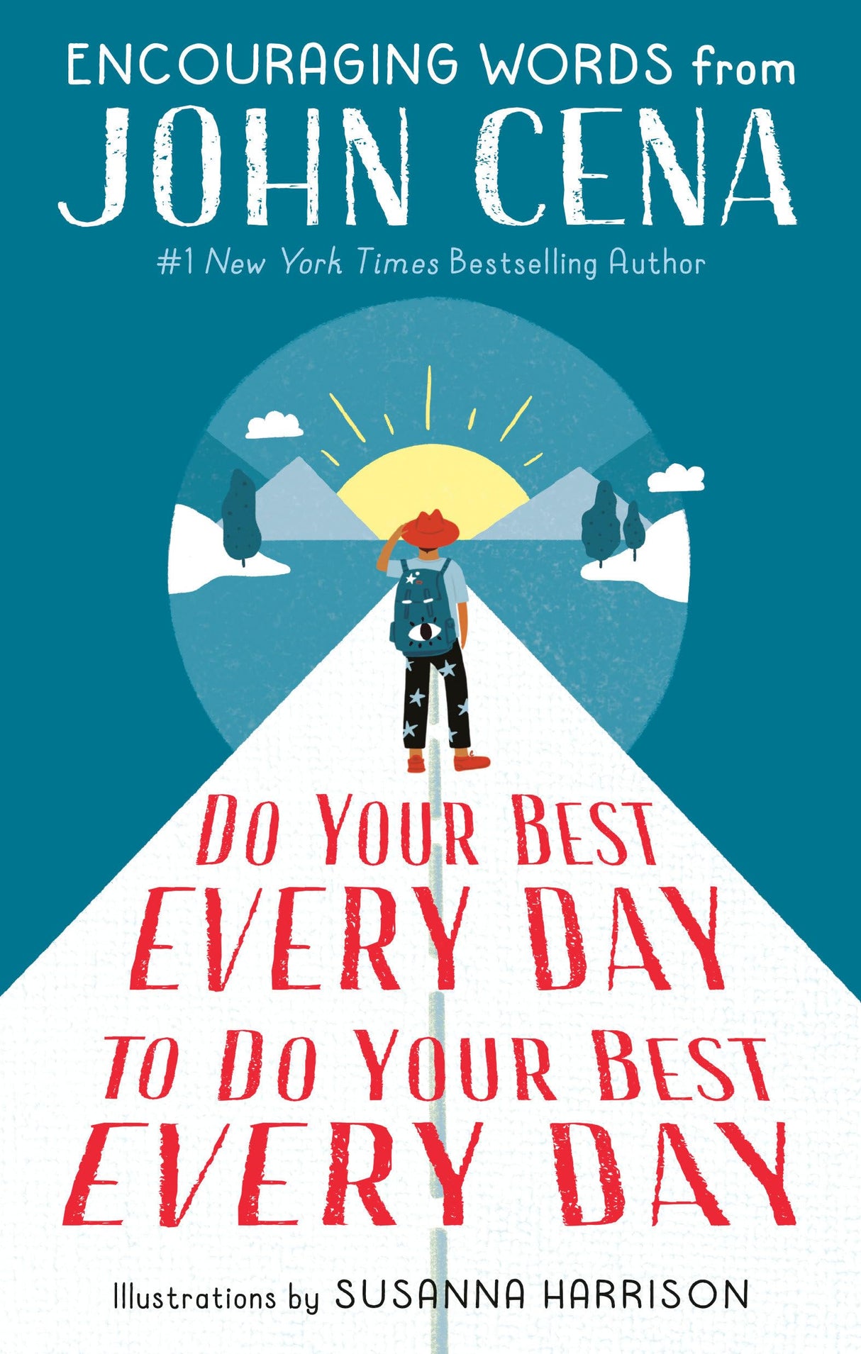 Do Your Best Every Day to Do Your Best Every Day: Encouraging Words from John Cena - Retail Maharaj