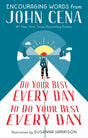 Do Your Best Every Day to Do Your Best Every Day: Encouraging Words from John Cena - Retail Maharaj