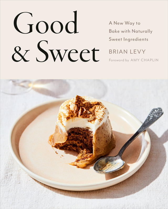 Good & Sweet: A New Way to Bake with Naturally Sweet Ingredients: A Baking Book - Retail Maharaj