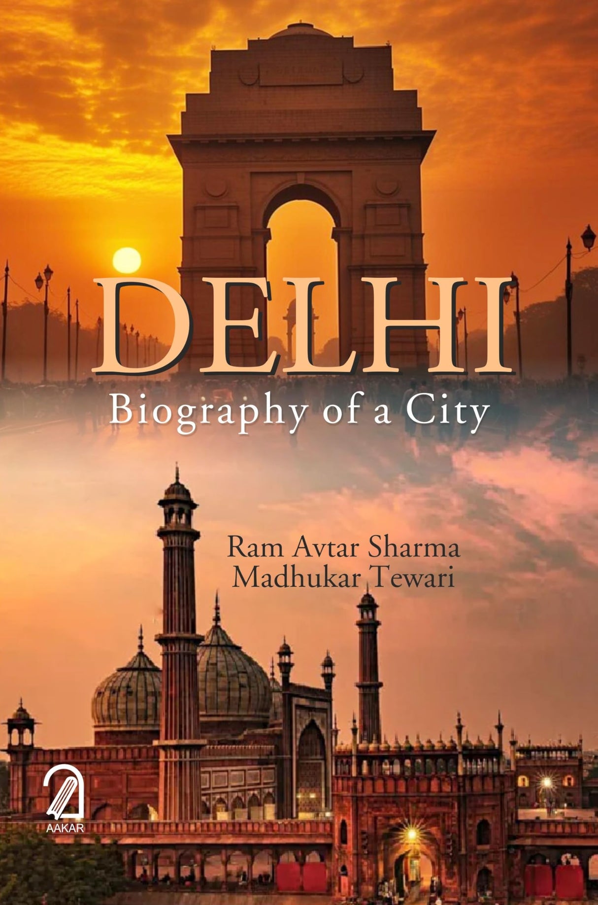 Delhi: Biography of a City - Retail Maharaj