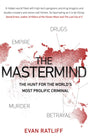 The Mastermind: The hunt for the World's most prolific criminal - Retail Maharaj