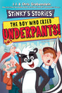 Stinky'S Stories #1: The Boy Who Cried Underpants] - Retail Maharaj