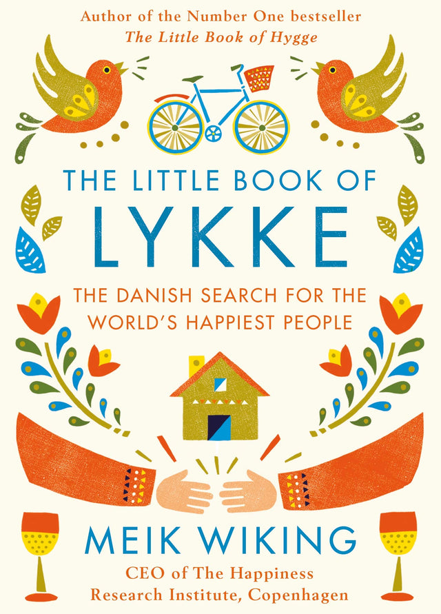 The Little Book of Lykke: The Danish Search for the World's Happiest People - Retail Maharaj