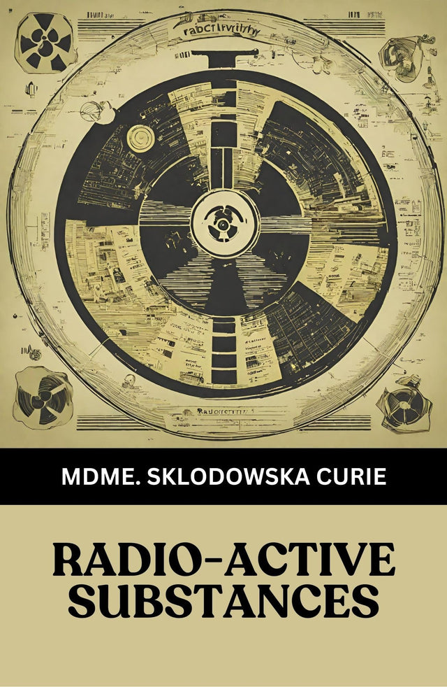 Radio-Active Substances - Retail Maharaj