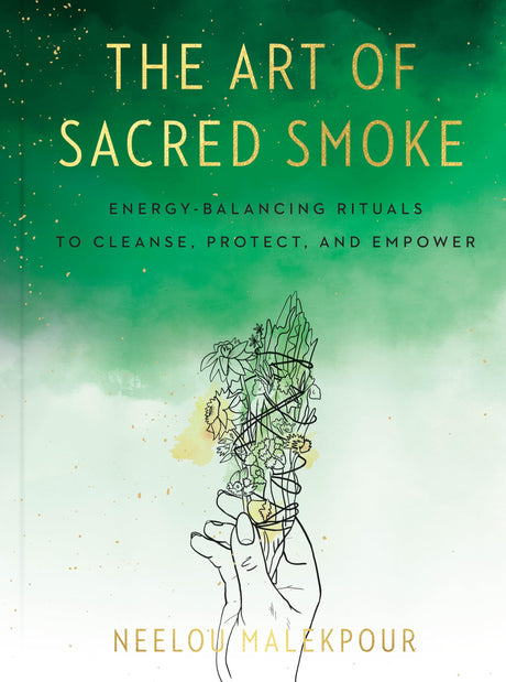 The Art of Sacred Smoke: Energy-Balancing Rituals to Cleanse, Protect, and Empower - Retail Maharaj