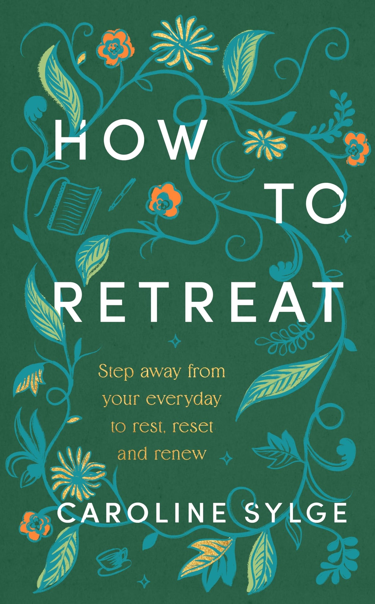How to Retreat: Step away from your everyday to rest, reset and renew - Retail Maharaj