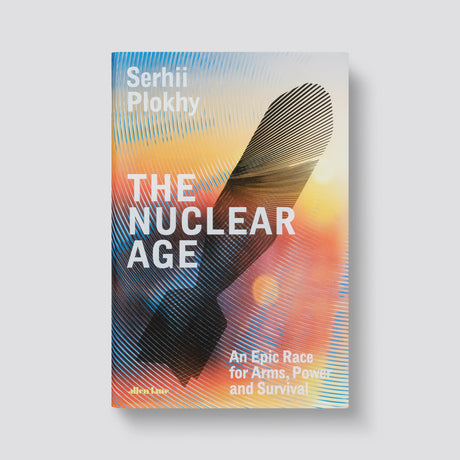 The Nuclear Age: An Epic Race for Arms, Power and Survival - Retail Maharaj