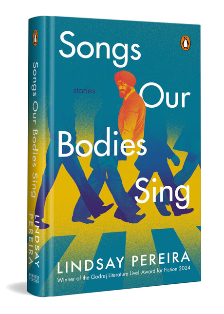 Songs Our Bodies Sing: A Heartfelt Collection of Stories | Exploring East-West Clashes, Human Connections & Struggles Across Cultures - Retail Maharaj