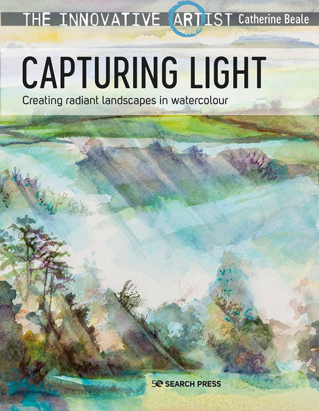 Capturing Light: Creating Radiant Landscapes in Watercolour (The Innovative Artist) - Retail Maharaj