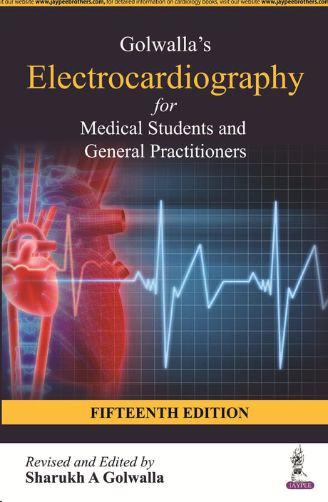 GOLWALLA’S ELECTROCARDIOGRAPHY FOR MEDICAL STUDENTS AND GENERAL PRACTITIONERS - Retail Maharaj