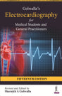 GOLWALLA’S ELECTROCARDIOGRAPHY FOR MEDICAL STUDENTS AND GENERAL PRACTITIONERS - Retail Maharaj