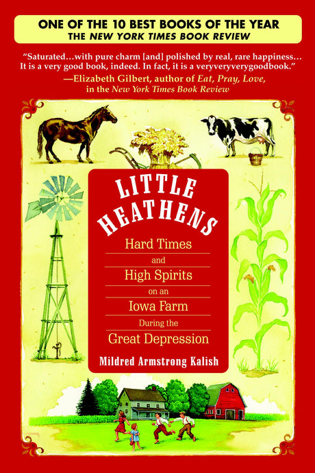 Little Heathens: Hard Times and High Spirits on an Iowa Farm During the Great Depression - Retail Maharaj