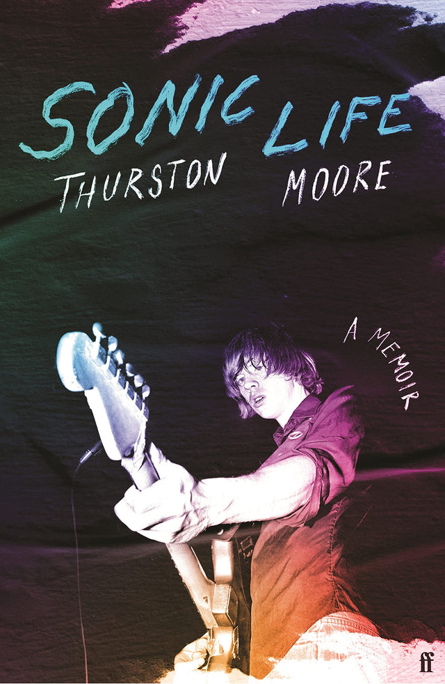 Sonic Life: The new memoir from the Sonic Youth founding member - Retail Maharaj
