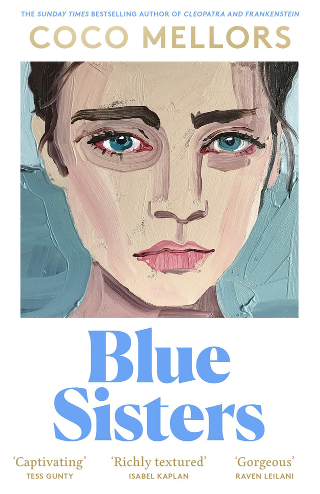 Blue Sisters: The highly-anticipated new novel from the Sunday Times bestselling author of Cleopatra and Frankenstein: The instant top ten bestseller ... Frankenstein - your perfect summer 2024 read - Retail Maharaj