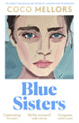 Blue Sisters: The highly-anticipated new novel from the Sunday Times bestselling author of Cleopatra and Frankenstein: The instant top ten bestseller ... Frankenstein - your perfect summer 2024 read - Retail Maharaj