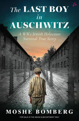 The Last Boy in Auschwitz: A WW2 Jewish Holocaust Survival True Story (English) - Retail Maharaj