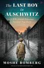 The Last Boy in Auschwitz: A WW2 Jewish Holocaust Survival True Story (English) - Retail Maharaj