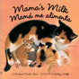 Mama's Milk / Mamá me alimenta - Retail Maharaj