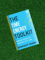 The Time Energy Toolkit: Design Your Life, One Day at a Time - Retail Maharaj