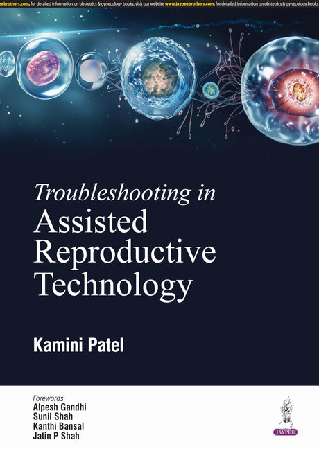 TROUBLESHOOTING IN ASSISTED REPRODUCTIVE TECHNOLOGY - Retail Maharaj