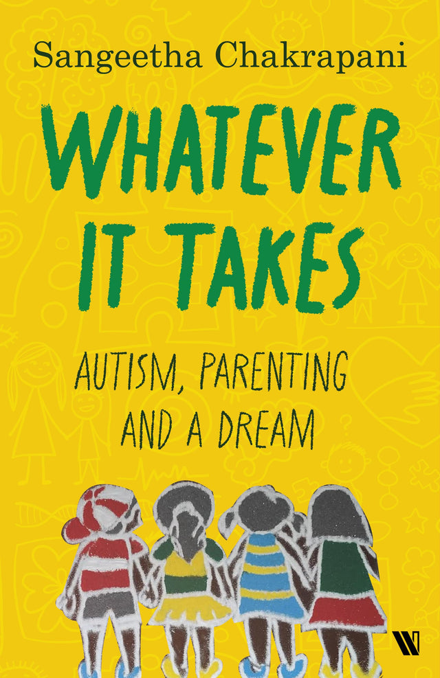 Whatever It Takes: Autism, Parenting and a Dream - Retail Maharaj
