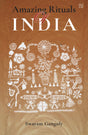 AMAZING RITUALS OF INDIA - Retail Maharaj