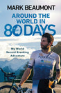 Around the World in 80 Days: My World Record Breaking Adventure - Retail Maharaj
