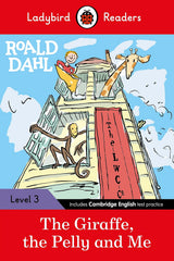 Roald Dahl: The Giraffe, the Pelly and Me - Ladybird Readers Level 3 - Retail Maharaj
