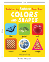 Early Learning Padded Book of Colors and Shapes: Board Book for Kids | Learn Basic Colours and Common Shapes with Bright, Engaging Pictures | Durable Padded Board Book for Babies, Toddlers & Preschoolers | Ages 0–5 Years - Retail Maharaj