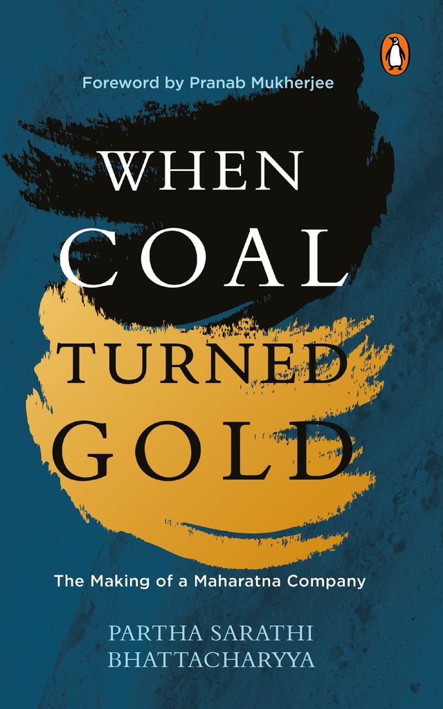When Coal Turned Gold: The Making of a Maharatna Company - Retail Maharaj