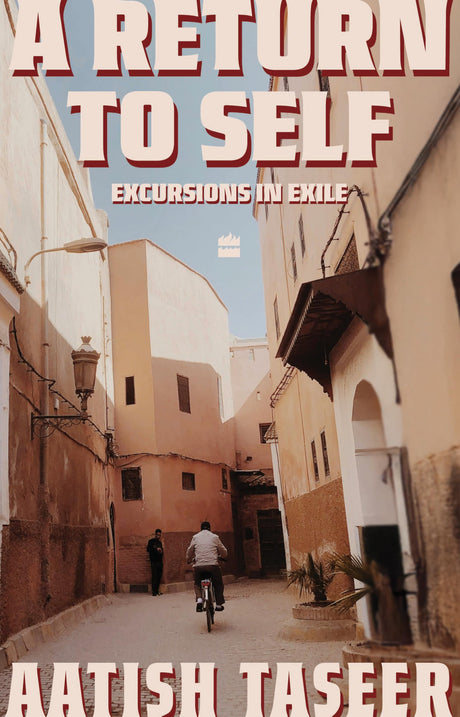 A Return to Self : Excursions in Exile - Retail Maharaj