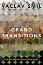 Grand Transitions: How the Modern World Was Made - Retail Maharaj