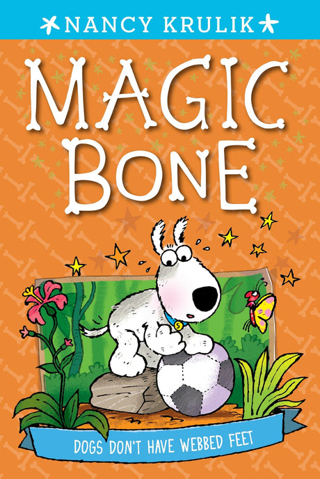 Dogs Don't Have Webbed Feet #7 (Magic Bone) - Retail Maharaj
